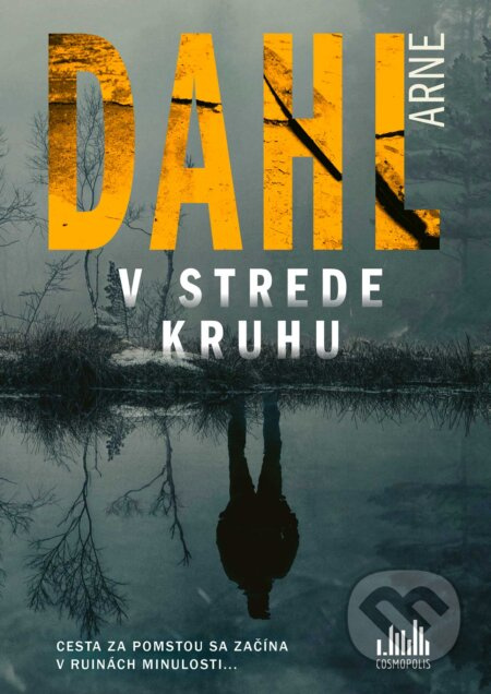 V strede kruhu (Cesta za pomstou sa začína v ruinách minulosti...) - kniha z kategorie Detektivky, thrillery a horory