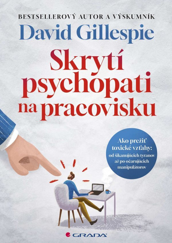 Skrytí psychopati na pracovisku (Ako prežiť toxické vzťahy) - kniha z kategorie Etiketa