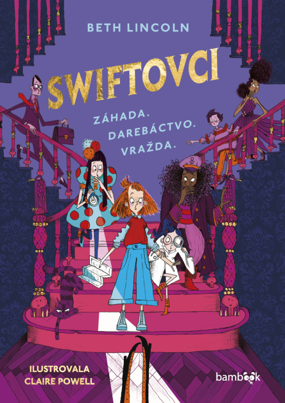 Swiftovci (Záhada. Darebáctvo. Vražda.) - Claire Powell (ilustrátor), Beth Lincoln - kniha z kategorie Pro děti