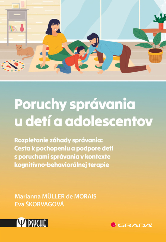 Poruchy správania u detí a adolescentov - Eva Škorvagová, Marianna Muller de Morais - kniha z kategorie Speciální pedagogika