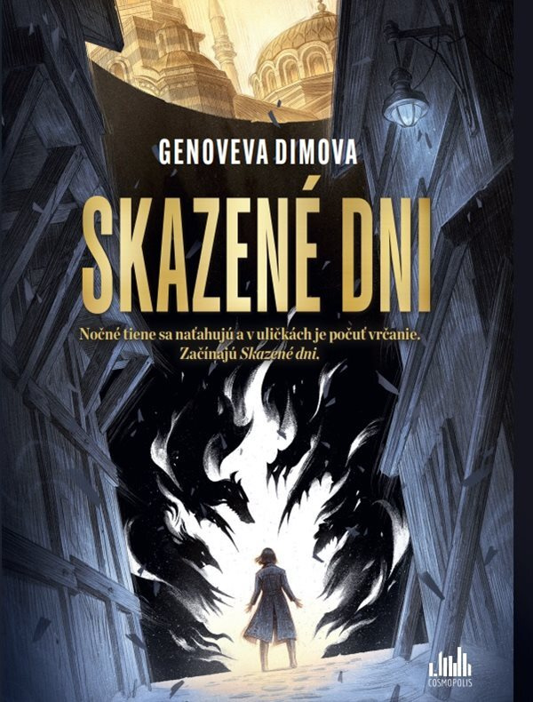 Skazené dni (Nočné tiene sa naťahujú a v uličkách je počuť vrčanie. Začínajú sa Skazené dni.) - kniha z kategorie Fantasy