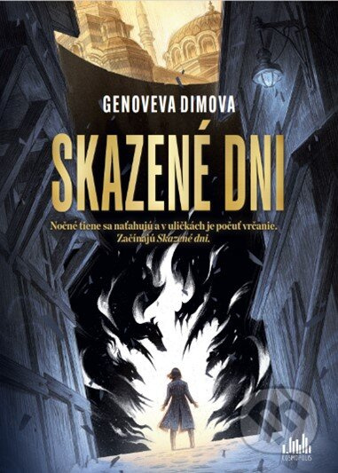 Skazené dni (Nočné tiene sa naťahujú a v uličkách je počuť vrčanie. Začínajú sa Skazené dni.) - kniha z kategorie Fantasy