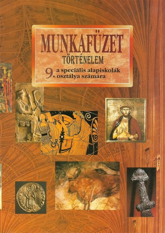 Munkafüzet Történelem a speciális alapiskolák 9. osztálya számára -  Kvetoslava Mojtová