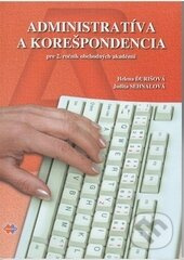 Administratíva a korešpondencia pre 2. ročník obchodných akadémií - kniha z kategorie Gymnázia