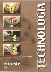 Technológia 3 (učebný odbor cukrár) (pre 3. ročník) - kniha z kategorie Odborné školy