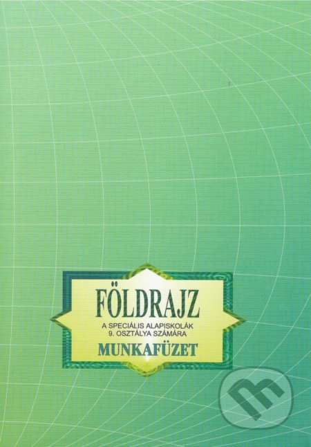 Földrajz a speciális alapiskolák 9. osztálya számára - kniha z kategorie Odborné a naučné