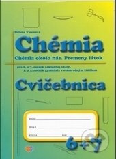 Chémia pre 6. a 7. ročník základnej školy a 1. a 2.ročník gymnázia s osemročným štúdiom - cvičebnica - kniha z kategorie 2. stupeň