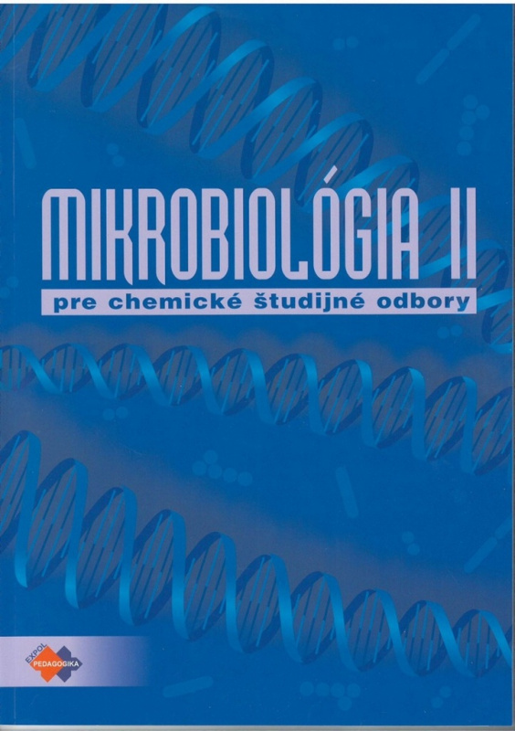 Mikrobiológia II. (pre chemické študijné odbory) - Alena Brandšteterová - kniha z kategorie Vysoké školy