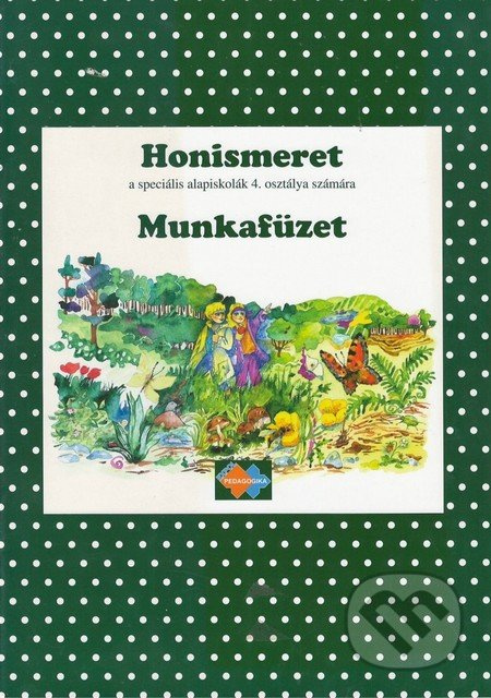 Honismeret e speciális alapiskolák 4. osztálya számára - kniha z kategorie 2. stupeň