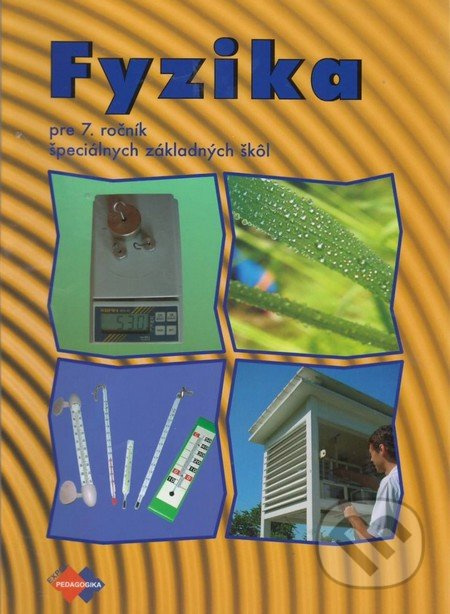 Fyzika pre 7. ročník špeciálnych základných škôl - Viera Lapitková, E. Brestenská - kniha z kategorie 2. stupeň