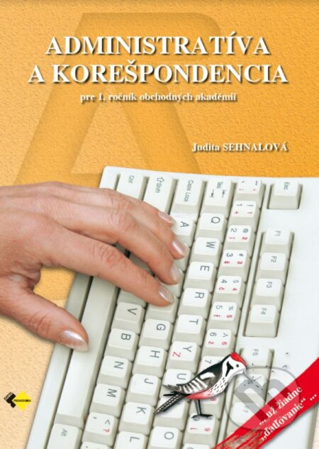 Administratíva a korešpondencia pre 1. ročník obchodných akadémií - kniha z kategorie Gymnázia