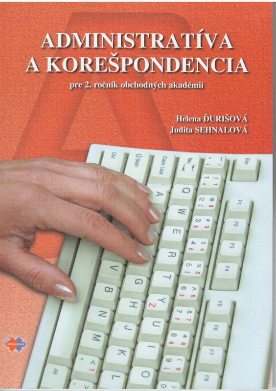 Administratíva a korešpondencia pre 2. ročník obchodných akadémií - kniha z kategorie Gymnázia
