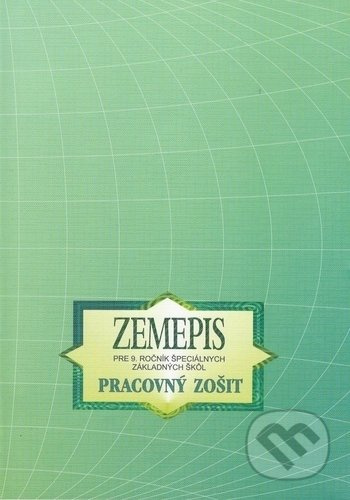Zemepis pre 9. ročník špeciálnych základných škôl (Pracovný zošit) - kniha z kategorie 2. stupeň