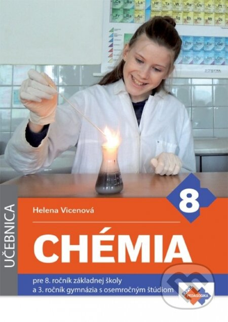 Chémia pre 8. ročník základnej školy a 3. ročník gymnázia s osemročným štúdiom (učebnica) - kniha z kategorie Chemie