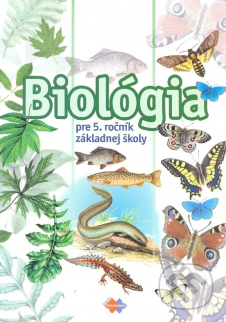 Biológia pre 5. ročník ZŠ - Kolektív autorov - kniha z kategorie Biologie