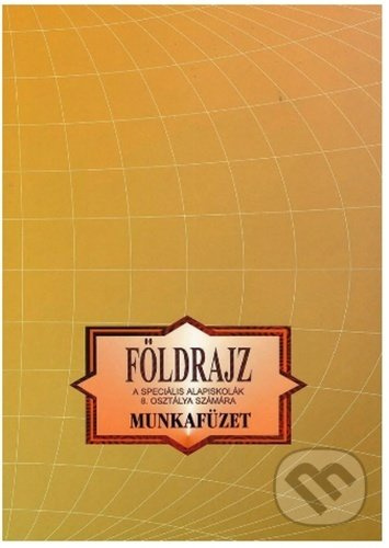 Földrajz a speciális alapiskolák 8. osztálya számára - kniha z kategorie Odborné a naučné