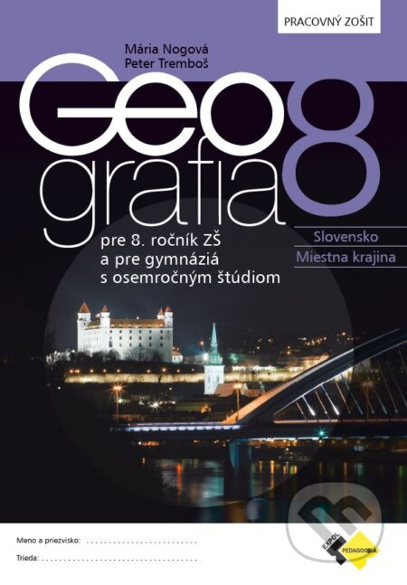 Geografia pre 8. ročník ZŠ a osemročné gymnáziá (Pracovný zošit) - kniha z kategorie 2. stupeň