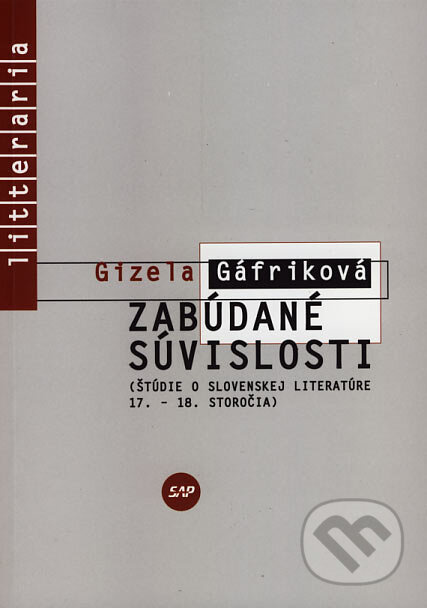 Zabúdané súvislosti (Štúdie o slovenskej literatúre 17. - 18. storočia) - kniha z kategorie Studie