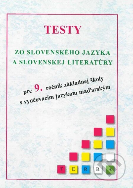 Testy zo slovenského jazyka a slovenskej literatúry - kniha z kategorie Učebnice a slovníky