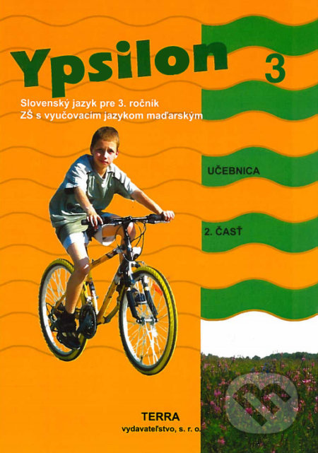 Ypsilon 3 - Učebnica 2. časť (Slovenský jazyk pre 3. ročník ZŠ s vyučovacím jazykom maďarským) - kniha z kategorie 1. stupeň