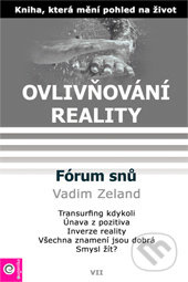 Ovlivňování reality 7 - Fórum snů 1