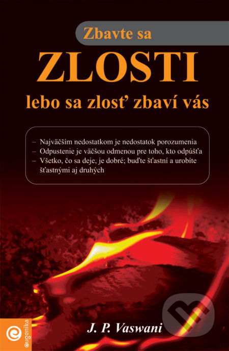 Zbavte sa zlosti, lebo sa zlosť zbaví vás - J.P. Vawani - kniha z kategorie Psychologie