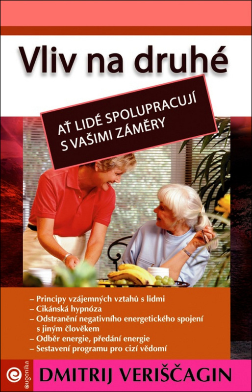 Vliv na druhé III. - Ať lidé spolupracují s vašimi záměry