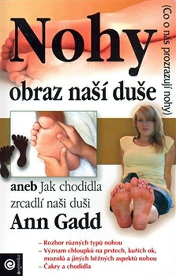 Nohy - obraz naší duše (aneb Jak chodidla zrcadlí naši duši) - kniha z kategorie Alternativní medicína