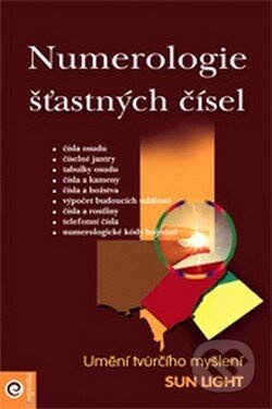 Numerologie šťastných čísel - Umění tvůrčího myšlení