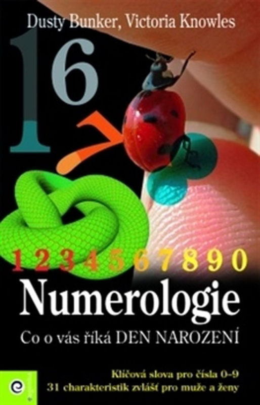Numerologie podle dne narození - Dusty Bunker, Victoria Knowles - kniha z kategorie Numerologie