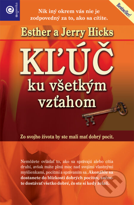 Kľúč ku všetkým vzťahom - Esther Hicks, Jerry Hicks - kniha z kategorie Pozitivní myšlení