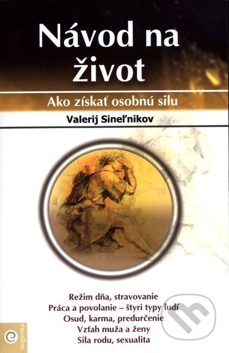 Návod na život (Ako získať osobnú silu) - Valerij Sineľnikov - kniha z kategorie Psychologie