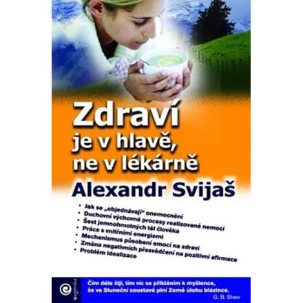 Zdraví je v hlavě, ne v lékárně