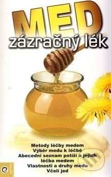 Med - zázračný lék