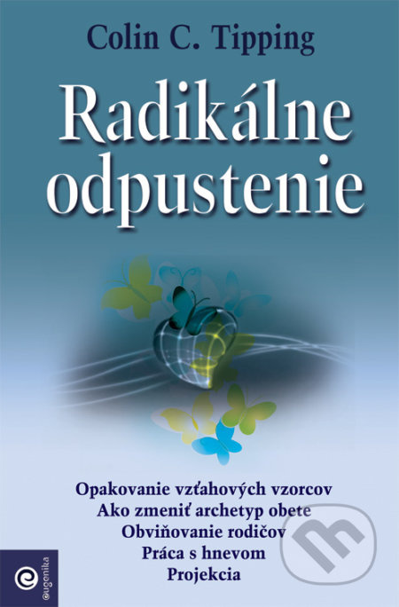 Radikálne odpustenie - Colin C. Tipping - kniha z kategorie Psychologie
