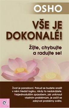 Vše je dokonalé! - Osho