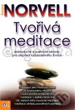 Tvořivá meditace - Anthony Norvell - kniha z kategorie Spiritualita