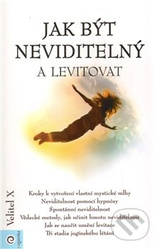 Jak být neviditelný a levitovat - kniha z kategorie Spiritualita