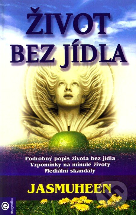 Život bez jídla - Jasmuheen - kniha z kategorie Spiritualita