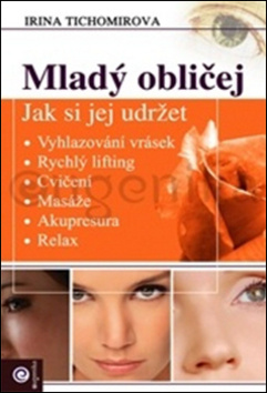 Mladý obličej - Jak si jej udržet