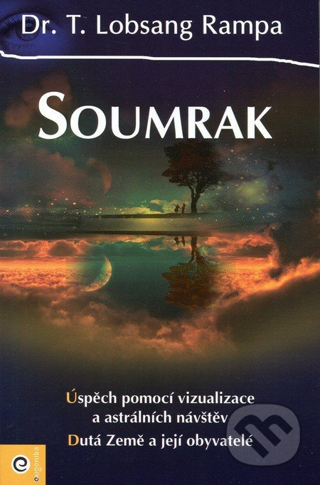 Soumrak (Úspěch pomocí vizualizace a astrálních návštěv. Dutá Země a její obyvatelé) - kniha z kategorie Spiritualita