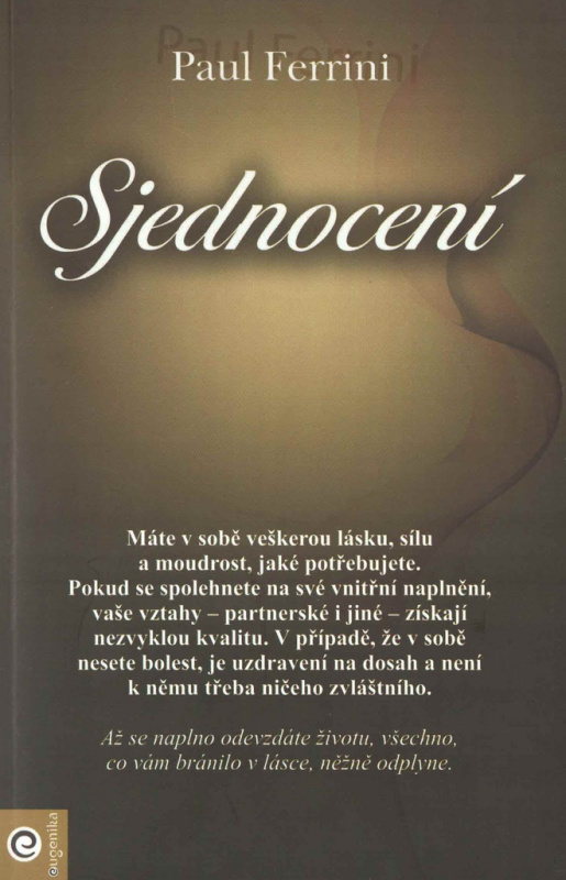 Sjednocení - Paul Ferrini
