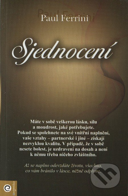 Sjednocení - Paul Ferrini
