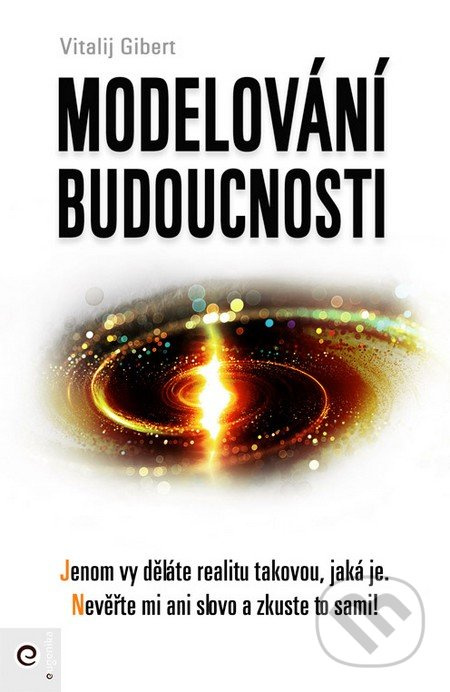 Modelování budoucnosti - Vitalij Gibert