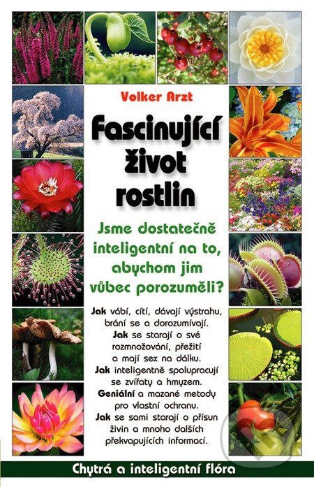 Fascinující život rostlin (Jsme dostatečně inteligentní na to, abychom jim vůbec porozuměli?) - kniha z kategorie Biologie