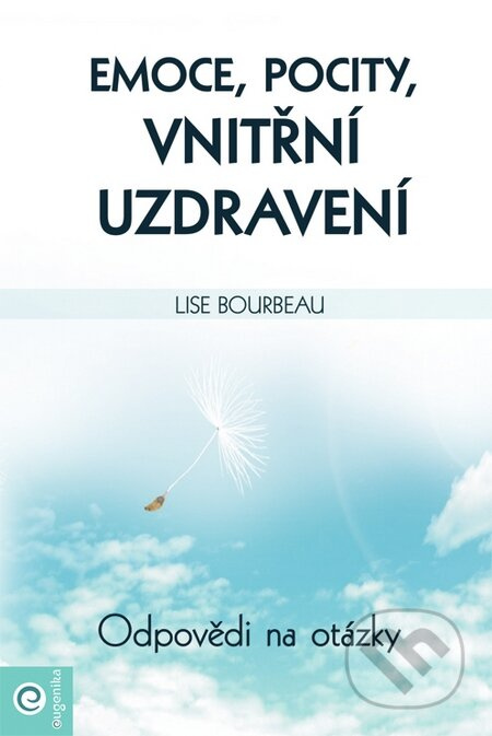 Emoce, pocity, vnitřní uzdravení (Odpovědi na otázky) - kniha z kategorie Psychologie