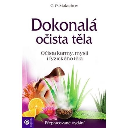 Dokonalá očista těla - Očista karmy, mysli i fyzického těla