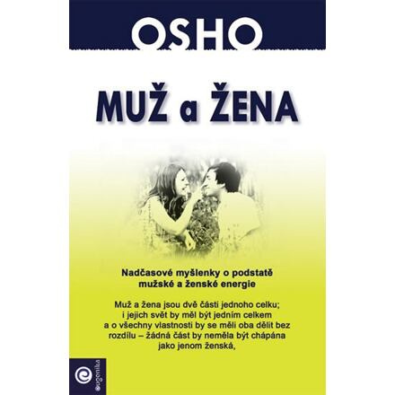 Muž a žena - Nadčasové myšlenky o podstatě mužské a ženské energie