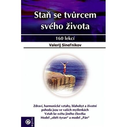 Staň se tvůrcem svého života