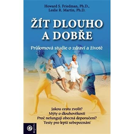 Žít dlouho a dobře - Průlomová studie o zdraví a životě
